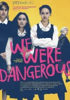  Мы были опасны смотреть онлайн (2024) 