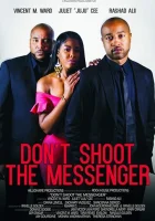  Не убивай гонца смотреть онлайн (2021) 